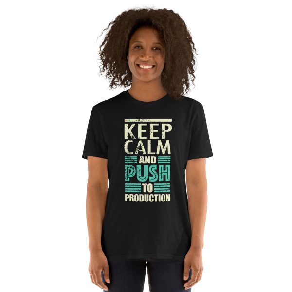 "Keep Calm and Push to Production" Unisex T-Shirt – Soft, Durable, and Built for Dev Life - Image 3
