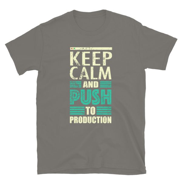 "Keep Calm and Push to Production" Unisex T-Shirt – Soft, Durable, and Built for Dev Life - Image 11