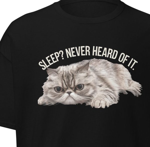 "Sleep? Never Heard of It" Grumpy Cat Unisex Classic T-Shirt