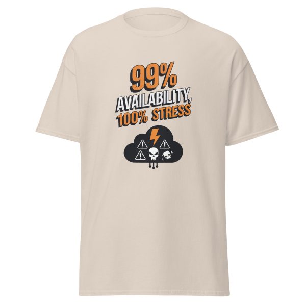 "99% Uptime, 100% Stress" Unisex Classic T-Shirt for Sysadmins, Cloud Engineers, and IT Pros - Image 9