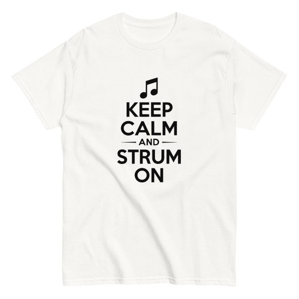 Keep Calm and Strum On Unisex Classic T-Shirt for Musicians and Music Lovers - Image 5