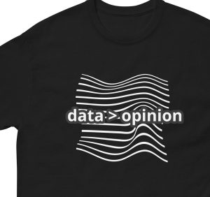 Data > Opinion – Unisex Classic Tee