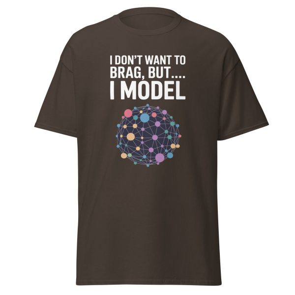 "I Don't Want to Brag, But I Model" Unisex Data Science & AI Tee - Image 9