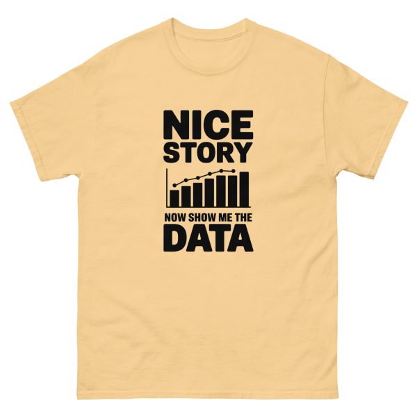 “Nice Story, Now Show Me the Data” Unisex Cotton Tee – Classic Fit for Data Lovers - Image 5